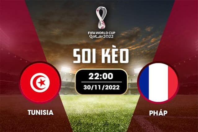 Soi kèo nhà cái bóng đá Tunisia vs Pháp, 30/11/2022 – Giải World Cup